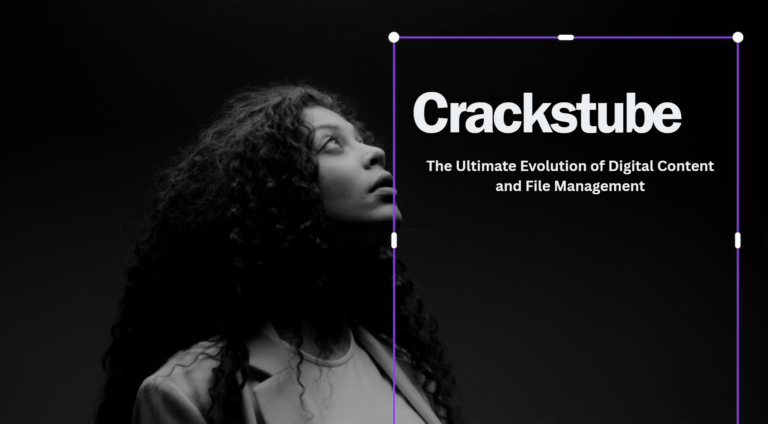 Crackstube 2026: The Ultimate Evolution of Digital Content and File Management Crackstube